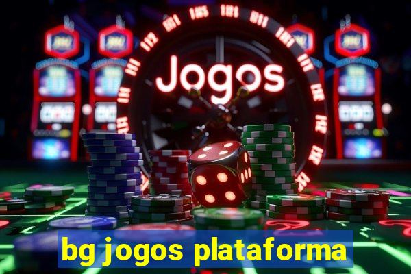 bg jogos plataforma